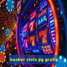 hacker slots pg gratis